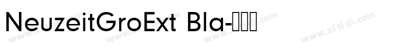NeuzeitGroExt Bla字体转换